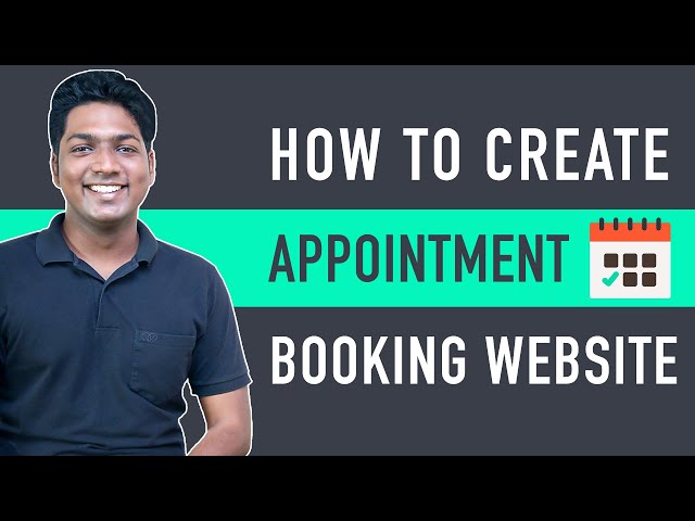 How to Create An Appointment Booking Website