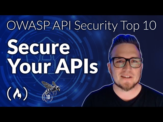 OWASP API Security Top 10 Course – Secure Your Web Apps