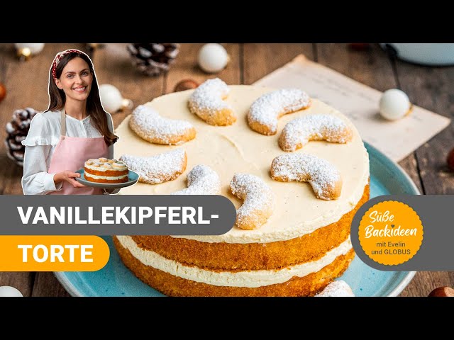Vanillekipferl-Torte I Süße Backideen mit Evelin und GLOBUS