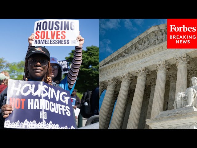 JUST IN: Supreme Court Hears Major Case On Criminalizing People Experiencing Homelessness