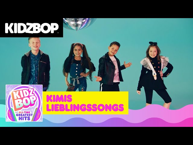 KIDZ BOP Kimi Lieblingssongs auf KIDZ BOP All-Time Greatest Hits! [Episode 12]