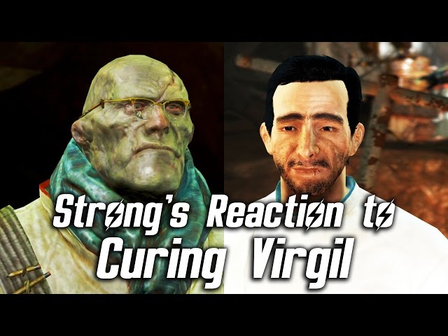 Fallout 4 - Strong's Reaction to Curing Virgil