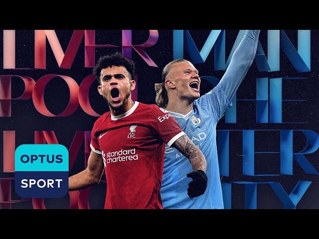 The 'NEW CLASICO' | Liverpool v Manchester City HUGE in Premier League title landscape