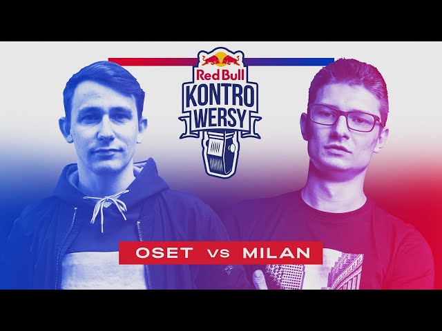 OSET vs MILAN - I walka Red Bull KontroWersy 2021