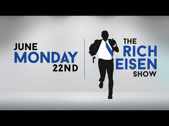 Hours 2 & 3 | The Rich Eisen Show | Monday, June 22nd, 2020