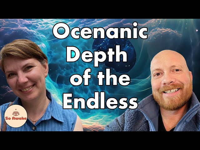 Oceanic Depth of the Endless #nonduality #spiritualawakening