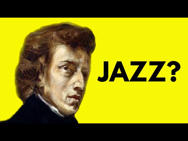Is Chopin JAZZ?!
