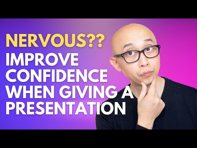 Nervous? This Simple Trick Can Improve Your Confidence When Giving a Presentation
