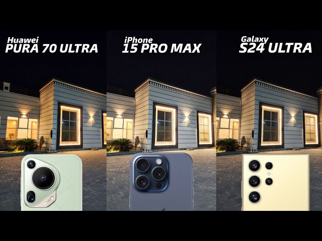 Huawei Pura 70 Ultra vs iPhone 15 Pro Max vs Samsung Galaxy S24 Ultra Camera Test