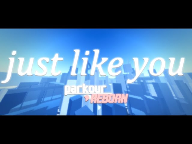 Just Like You Edit | Parkour Reborn