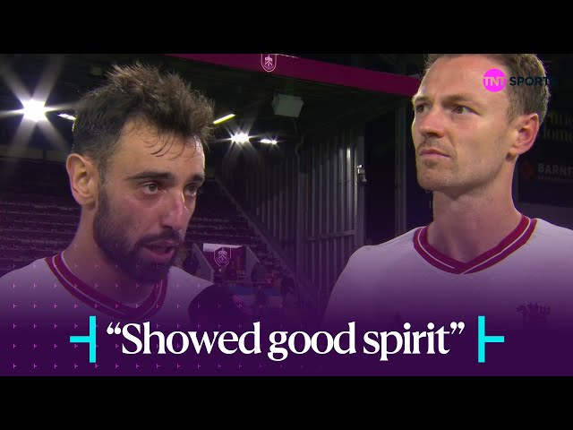"SHOWED GOOD SPIRIT" 💪 | Bruno Fernandes & Jonny Evans React After Burnley 0-1 Man United