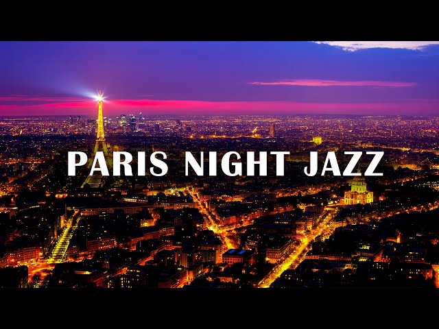 Paris Night Jazz Piano Music - Clam Jazz Instrumental for Sleep - Soft Background Smooth Jazz
