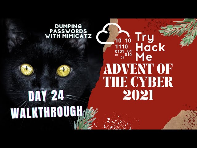 TryHackMe | Advent of Cyber - 2021 DAY 24 |(Learn Mimikatz right NOW!) Learning From The Grinch
