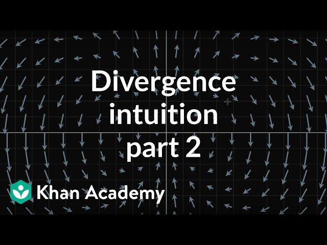 Divergence intuition, part 2