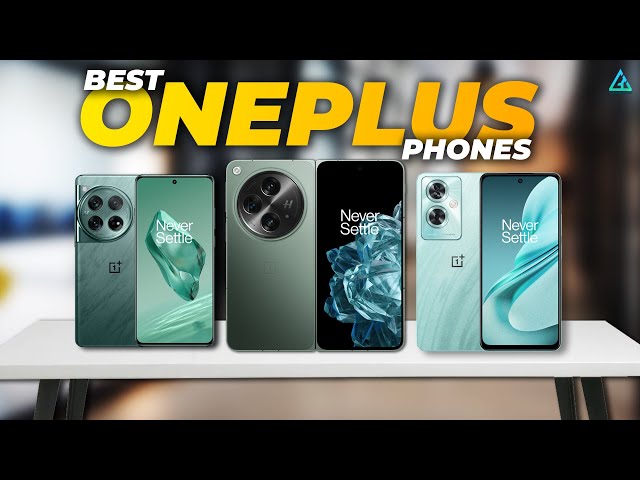 [Top 5] Best OnePlus Phones in 2024