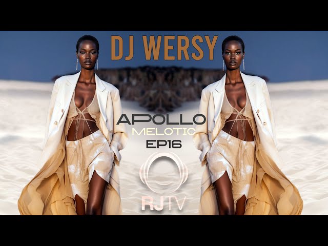 DJ WERSY  -  Apollo EP16 " Melotic" قسمت 16 پادکست آپولو از دی جی ورسی در رادیو جوان