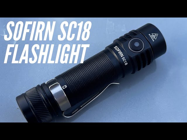 Sofirn SC18 Flashlight: GREAT DEAL! Less than $20 for 1800 Lumens | Sleeper Brand?