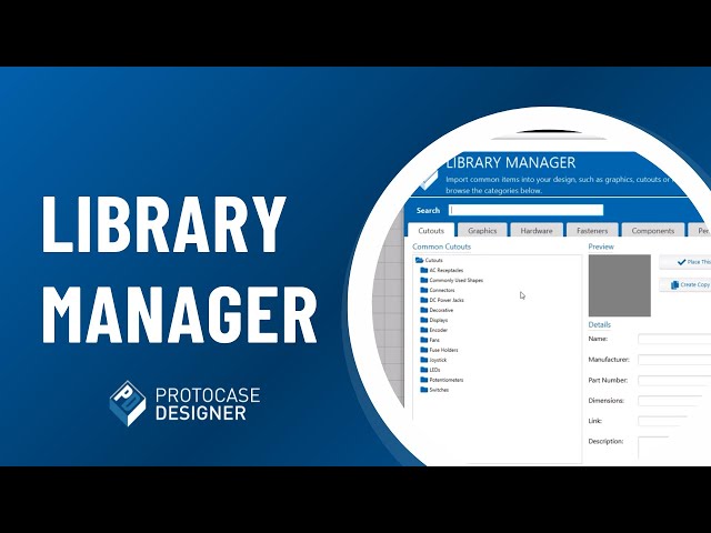 Protocase Designer - Library Manager