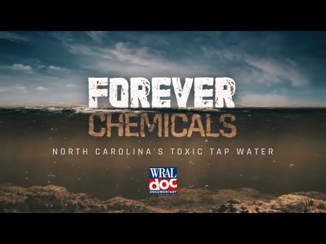 Forever Chemicals - North Carolina's Toxic Tap Water