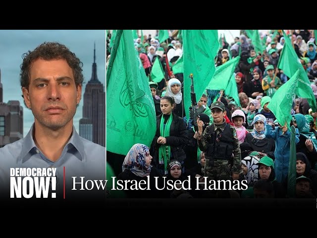 “Divide and Rule”: How Israel Helped Start Hamas to Weaken Palestinian Hopes for Statehood