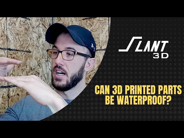 Can 3D Printed Parts be Waterproof?