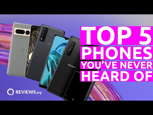 Top 5 Smartphones You've Probably NEVER Heard of!