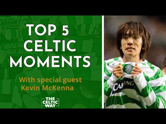 Top 5 Celtic moments: Kevin McKenna