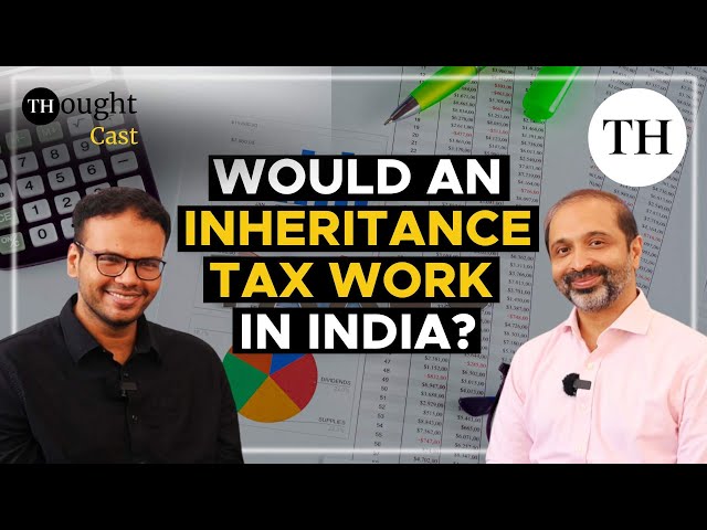 Would an inheritance tax work in India? | THoughtcast