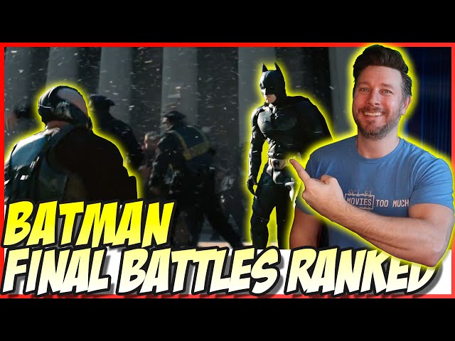 Batman Final Battles Ranked! (w/ The Batman)