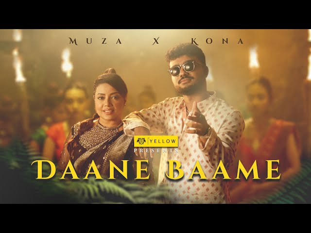 Muza x Kona - Daane Baame | Presented By Yellow | (Official Music Video)
