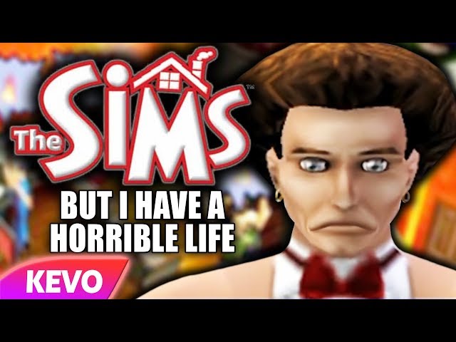 Sims 1 PS2 but I have a horrible life
