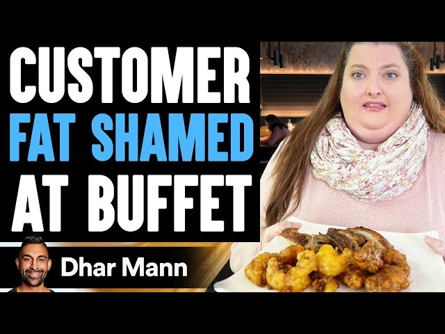 Customer FAT SHAMED At BUFFET, What Happens Next Is Shocking | Dhar Mann