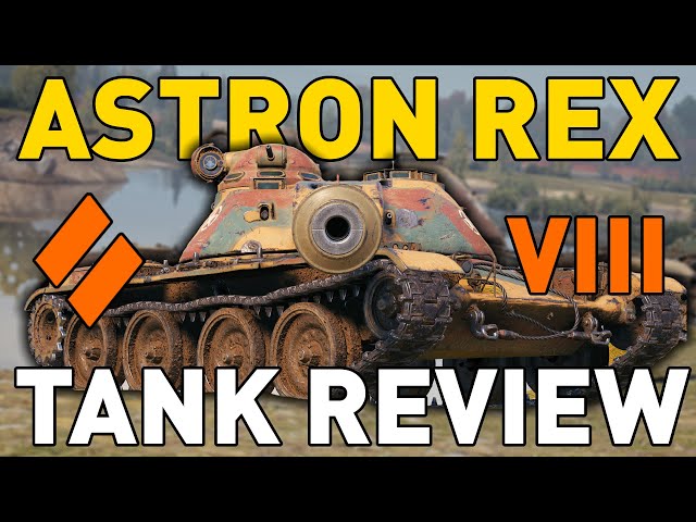 ASTRON Rex - Tank Review - World of Tanks