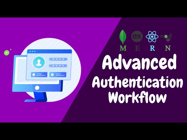 MERN Stack Advanced Authentication Tutorial