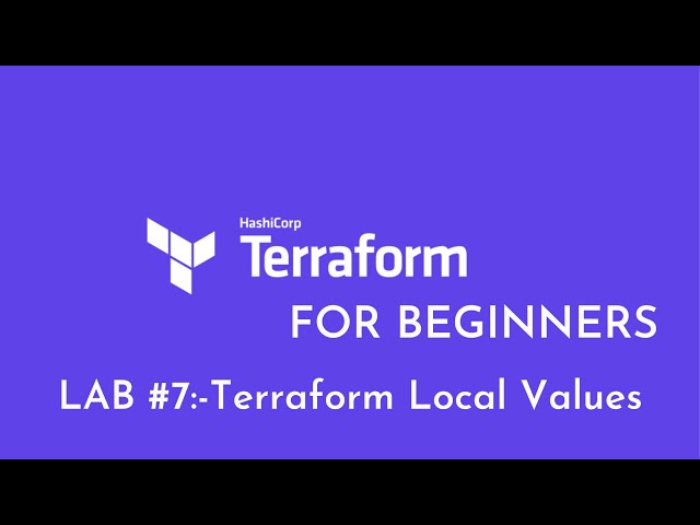 Lab #7: Terraform Local Values | How to use Terraform Local Values | Terraform Locals