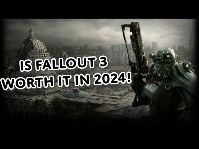 Is Fallout 3 the best Fallout game and worth it in 2024?