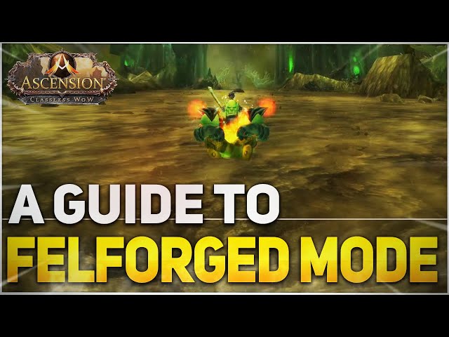 JOINING THE BURNING LEGION - Fel-Forged Mode Guide | Project Ascension | (Old)