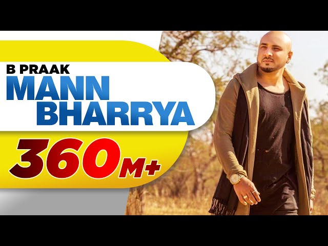 Mann Bharrya (Full Song) | B Praak | Jaani | Himanshi Khurana | Arvindr Khaira | Punjabi Songs