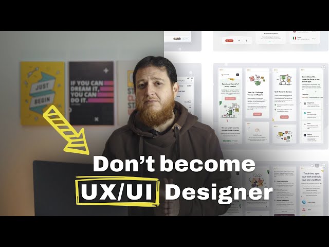 Don't become a UX Designer before learning about these Brutal truths
