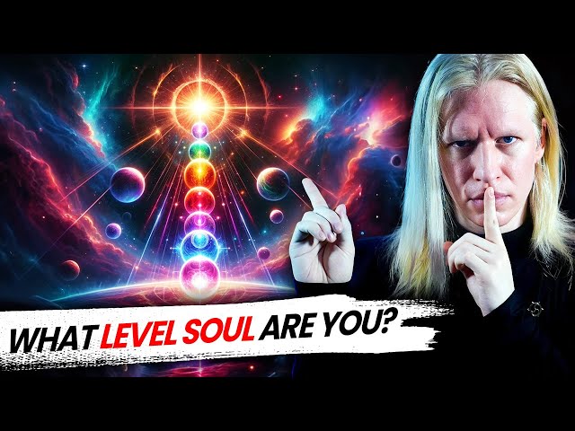 The 7 SOUL Levels | What Level are YOU? Find Out NOW...