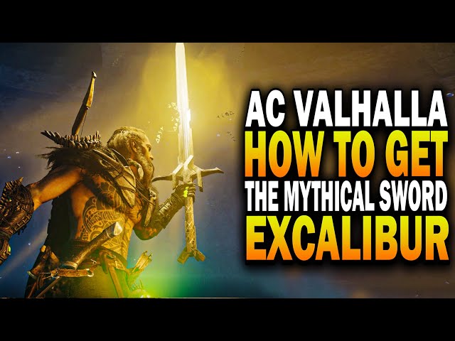 How To Get The Mythical Sword Excalibur! Assassin's Creed Valhalla Best Weapons (AC Valhalla)