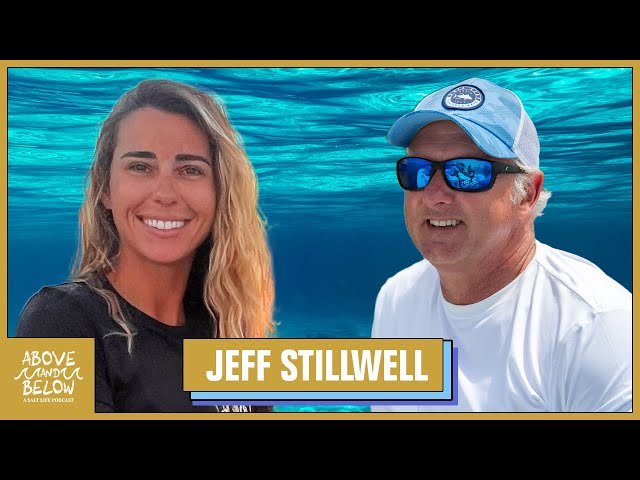 Above & Below: A Salt Life Podcast Feat. Jeff Stillwell - 100 Episodes of Fish, Dive, and Surf