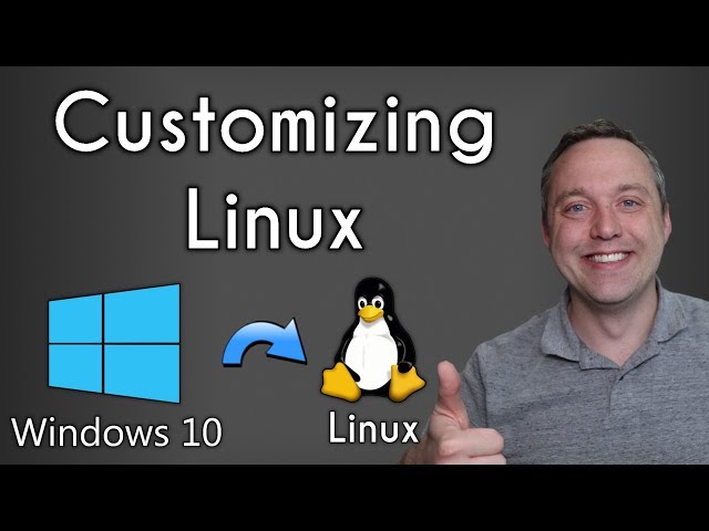 Customizing Your First Linux Install | Windows to Linux