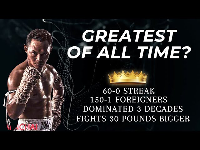 Saenchai - The Greatest Fighter of All Time?