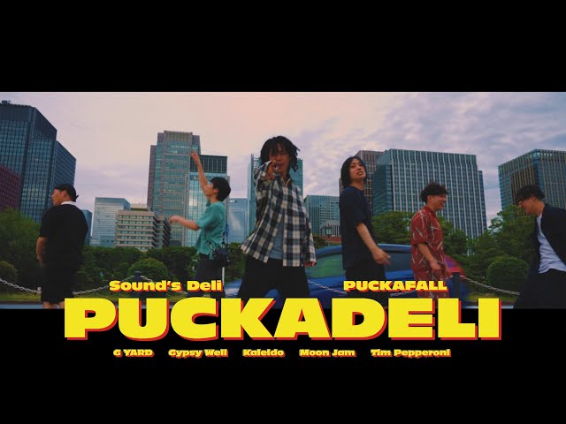 Sound's Deli & Puckafall - PUCKADELI 【OFFICIAL MUSIC VIDEO】