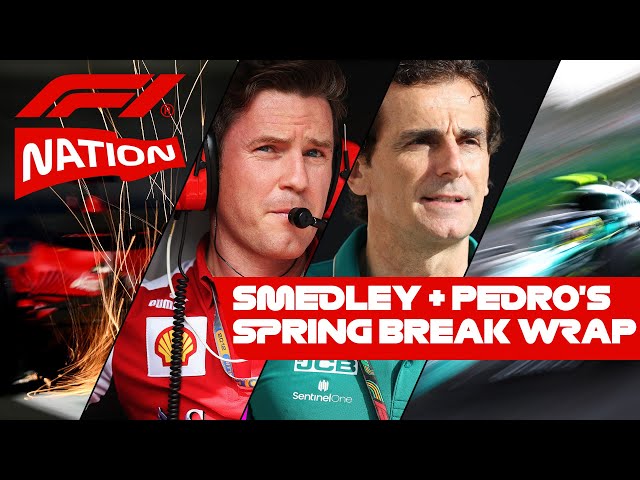 Are Red Bull Catchable? Smedley And Pedro's Spring Break Wrap | F1 Nation Podcast