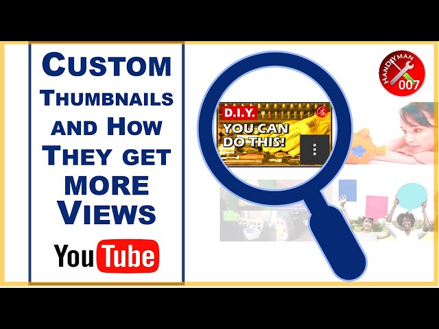 More Views: Custom Thumbnails | How to Change Thumbnails to Get More VIEWS on YouTube