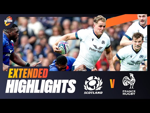 WHAT A COMEBACK 👏 | Scotland v France | Extended Highlights | Summer Nations Series