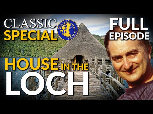 Time Team Special: House In the Loch | Classic Special (Full Episode) - 2004 (Loch Tay, Perthshire)