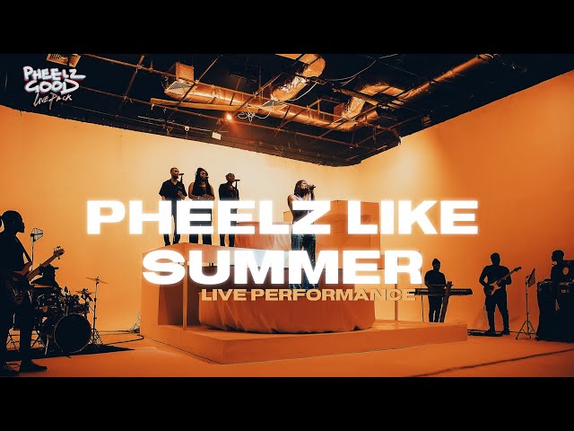 Pheelz - PHEELZ LIKE SUMMER [Live Pack]